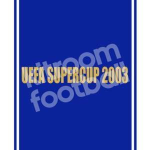 2003-04 Porto Home Match Details MDT Final UEFA Supercup (Repro)