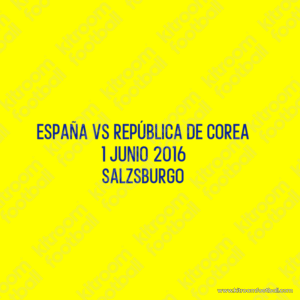 2016 Friendly Spain Training Match Details MDT Patch vs SOUTH KOREA (Repro)